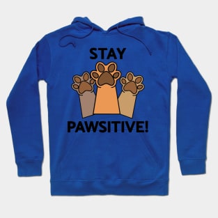 Stay Pawsitive 2 Hoodie